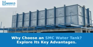 Why SMC Water Tanks Are Popular in Modern Applications