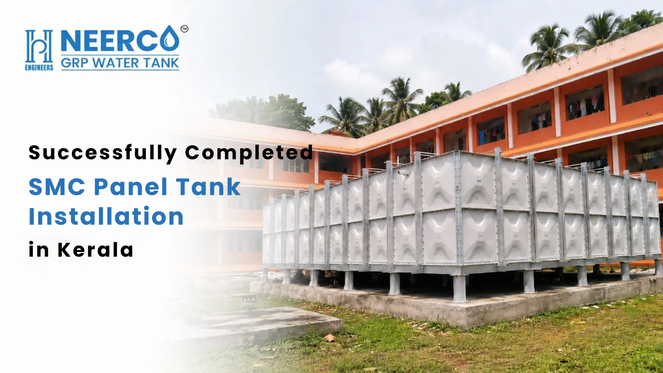 Case Study: Successfully Completed SMC Panel Tank Installation in Kerala